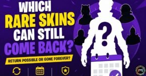Which Rare Skins Can Still Come Back?